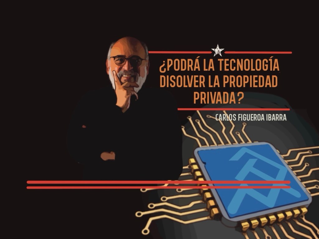 ¿Podrá la tecnología disolver a la propiedad&nbsp;privada?
